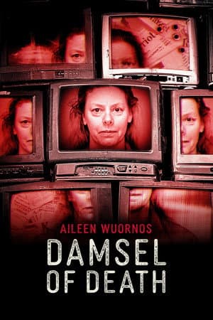 Aileen Wuornos: Damsel of Death