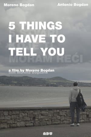 5 Things I Have to Tell You