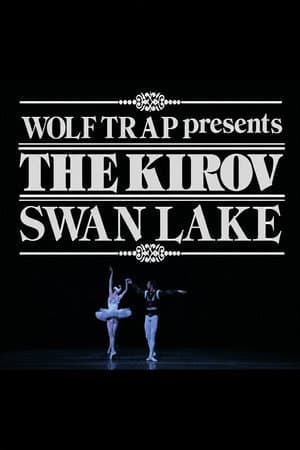 Wolf Trap Presents the Kirov: Swan Lake