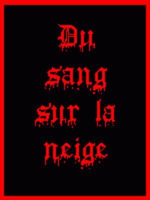 Blood on the Snow