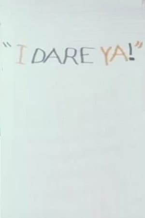I Dare Ya