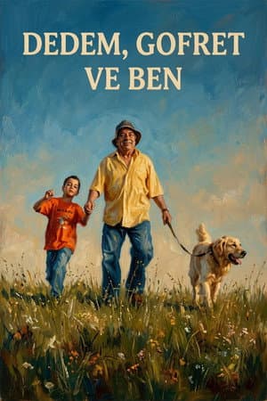 Dedem, Gofret ve Ben