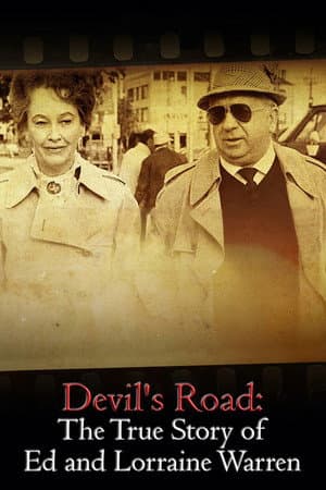 Devil's Road: The True Story of Ed and Lorraine Warren