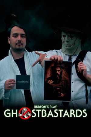 Ghostbastards | Burton’s Play