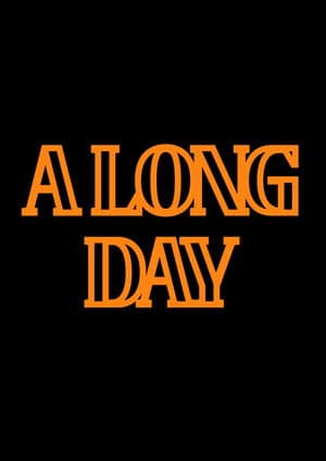 A Long Day