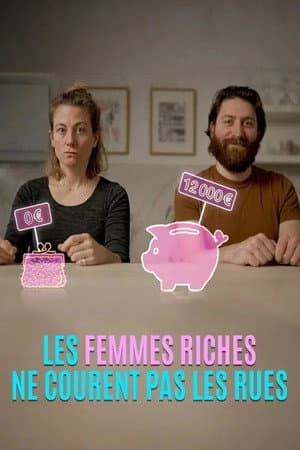 Les femmes riches ne courent pas les rues