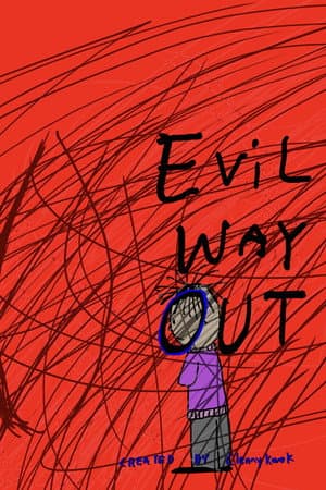 Evil Way Out