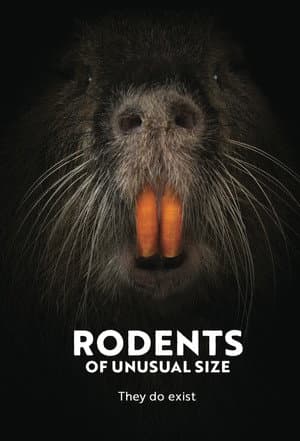 Rodents of Unusual Size