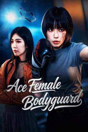 Ace Female Bodyguard