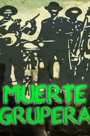 Muerte Grupera de la Sierra