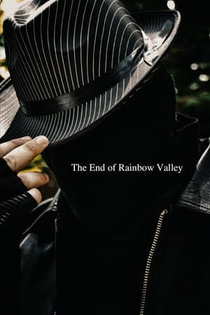 The End of Rainbow Valley