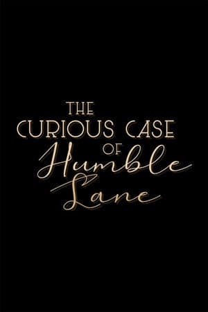 The Curious Case of Humble Lane