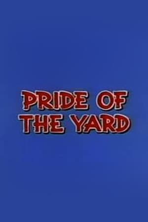 Pride of the Yard