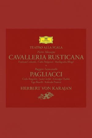 Mascagni: Cavalleria rusticana & Leoncavallo: Pagliacci