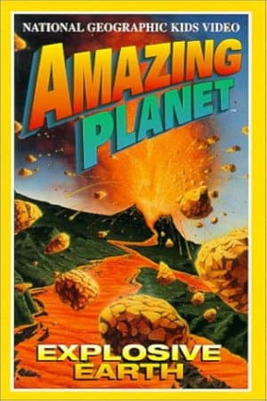 Amazing Planet: Explosive Earth
