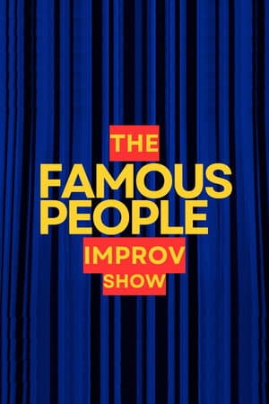The Famous People Improv Show