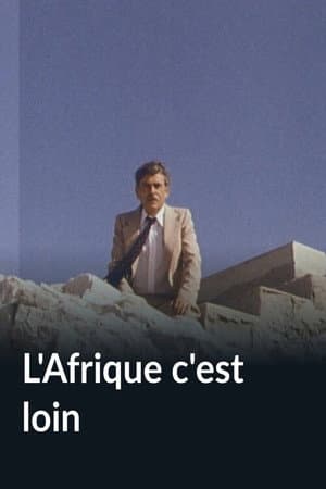 L'Afrique c'est loin
