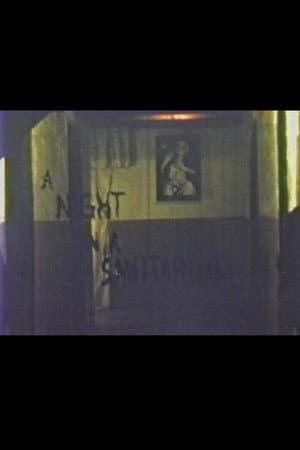 A Night in a Sanitarium