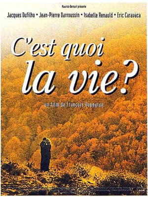 C'est quoi la vie ?