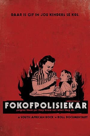 Fokofpolisiekar: Forgive Them for They Know Not What They Do