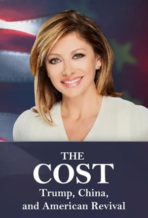 The Cost: Trump, China, and American Revival
