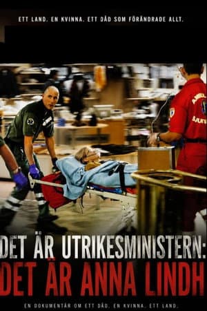 Det är utrikesministern: Det är Anna Lindh