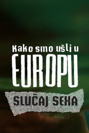 How We Entered Europe: The SexA Case