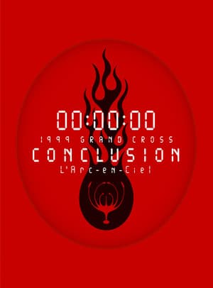 L'Arc-en-Ciel: 1999 Grand Cross Conclusion