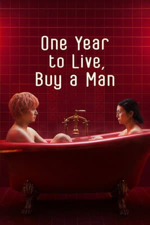 One Year to Live, Buy a Man