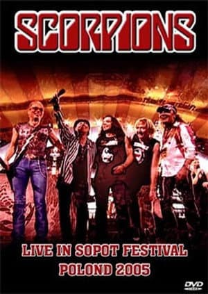 Scorpions: Live in Sopot Festival Poland 2005