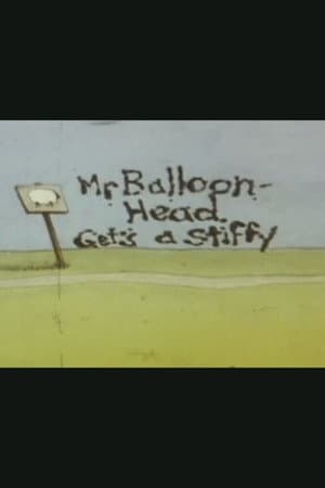 Mr. Balloonhead Gets a Stiffy