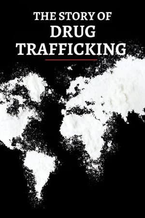 The Story of Drug Trafficking