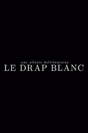 Une affaire bellifontaine : le drap blanc