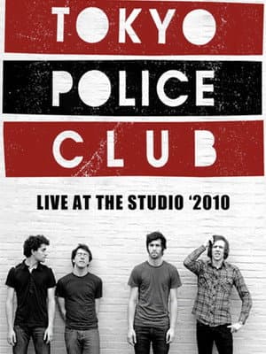 Tokyo Police Club: Live at The Studio