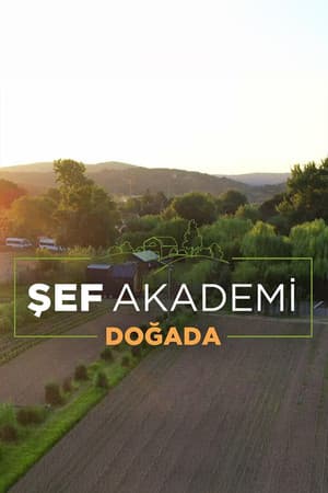Şef Akademi Doğada