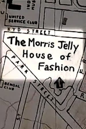 The Morris Jelly House of Fashion
