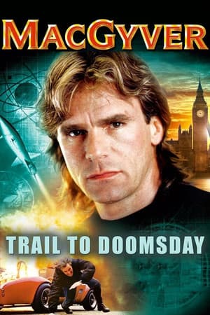 MacGyver: Trail to Doomsday