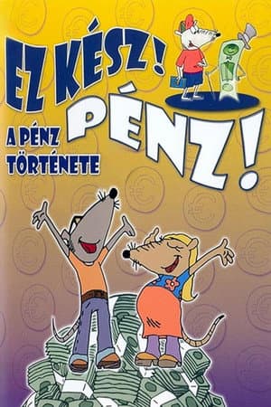 Ez kész! Pénz!
