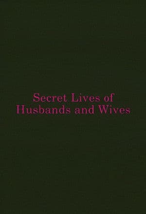Secret Lives of Husbands and Wives