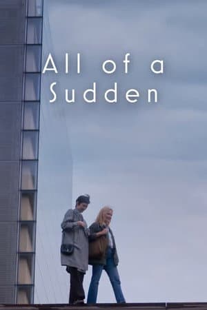 All of a Sudden