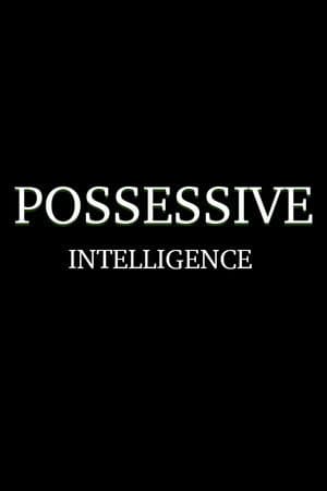 Possessive Intelligence
