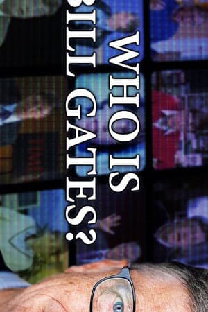 Who Is Bill Gates?