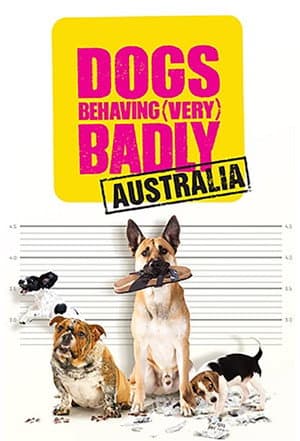 Dogs Behaving (Very) Badly Australia