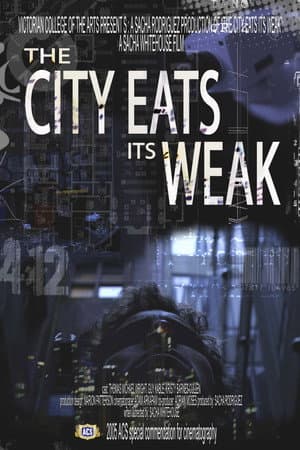 The City Eats Its Weak