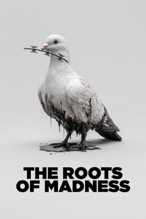 The Roots of Madness