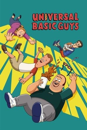 Universal Basic Guys