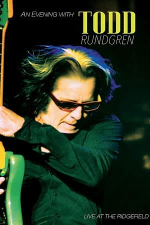 Todd Rundgren An Evening With Todd Rundgren Live At The Ridgefield