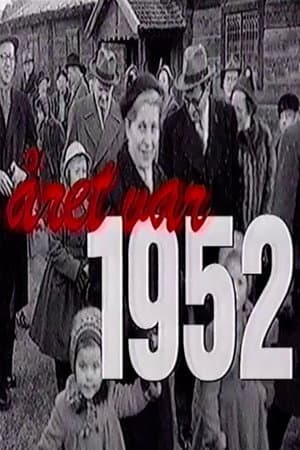 Året var 1952