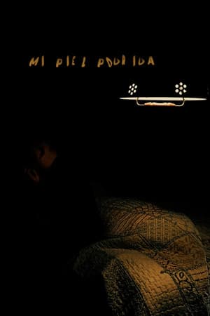 Mi piel podrida