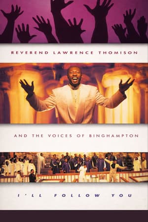 Reverend Lawrence Thomison & The Voices of Birmingham - I'll Follow You